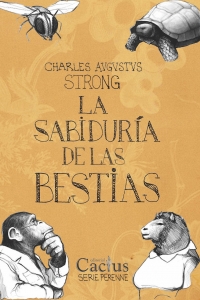 LA SABIDURÍA DE LAS BESTIAS Charles Strong