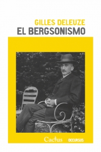 EL BERGSONISMO Gilles Deleuze