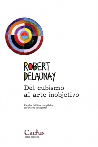 DEL CUBISMO AL ARTE INOBJETIVO Robert Delaunay