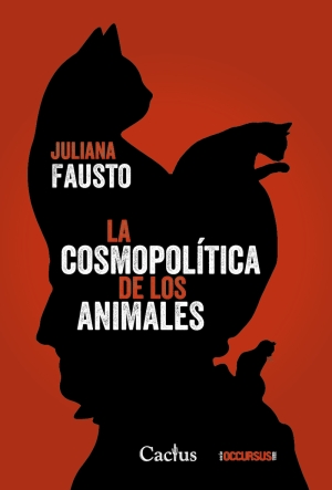 Juliana Fausto - Cosmopolítica Animales
