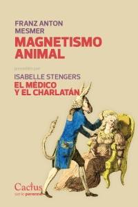 MAGNETISMO ANIMAL<br>Franz Anton Mesmer