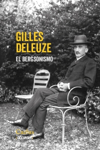 EL BERGSONISMO Gilles Deleuze
