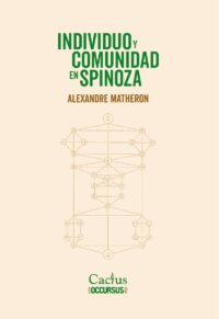 INDIVIDUO Y COMUNIDAD EN SPINOZA</br>Alexandre Matheron