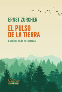 EL PULSO DE LA TIERRA<br>Ernst Zürcher